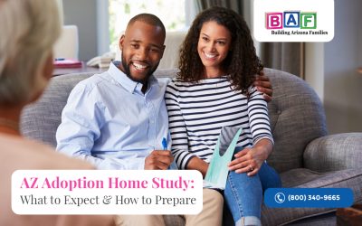 AZ Adoption Home Study: What to Expect & How to Prepare