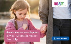 Foster Care Adoption in Phoenix