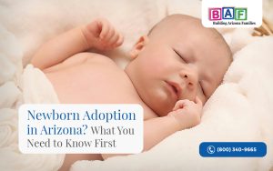 Newborn Adoption in Arizona
