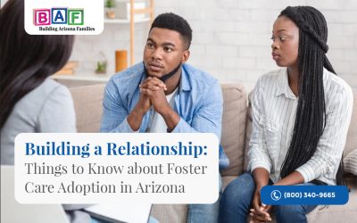 Building a Relationship: Things to Know about Foster Care Adoption in Arizona