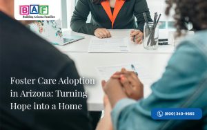 Foster Care Adoption in Arizona