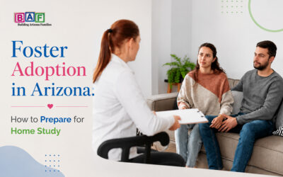 Foster Adoption in Arizona: How to Prepare for Home Study