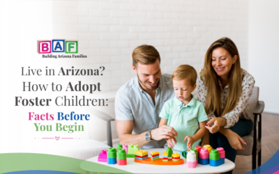 Live in Arizona? How to Adopt Foster Children: Facts Before You Begin